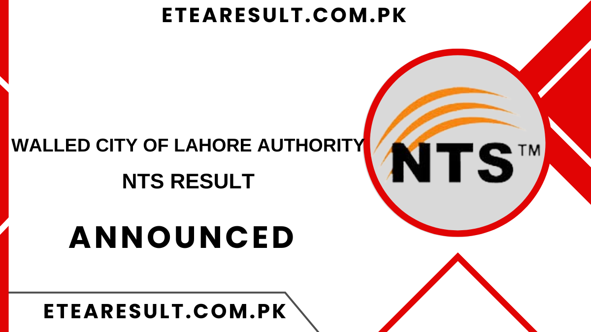 Walled City of Lahore Authority NTS Result