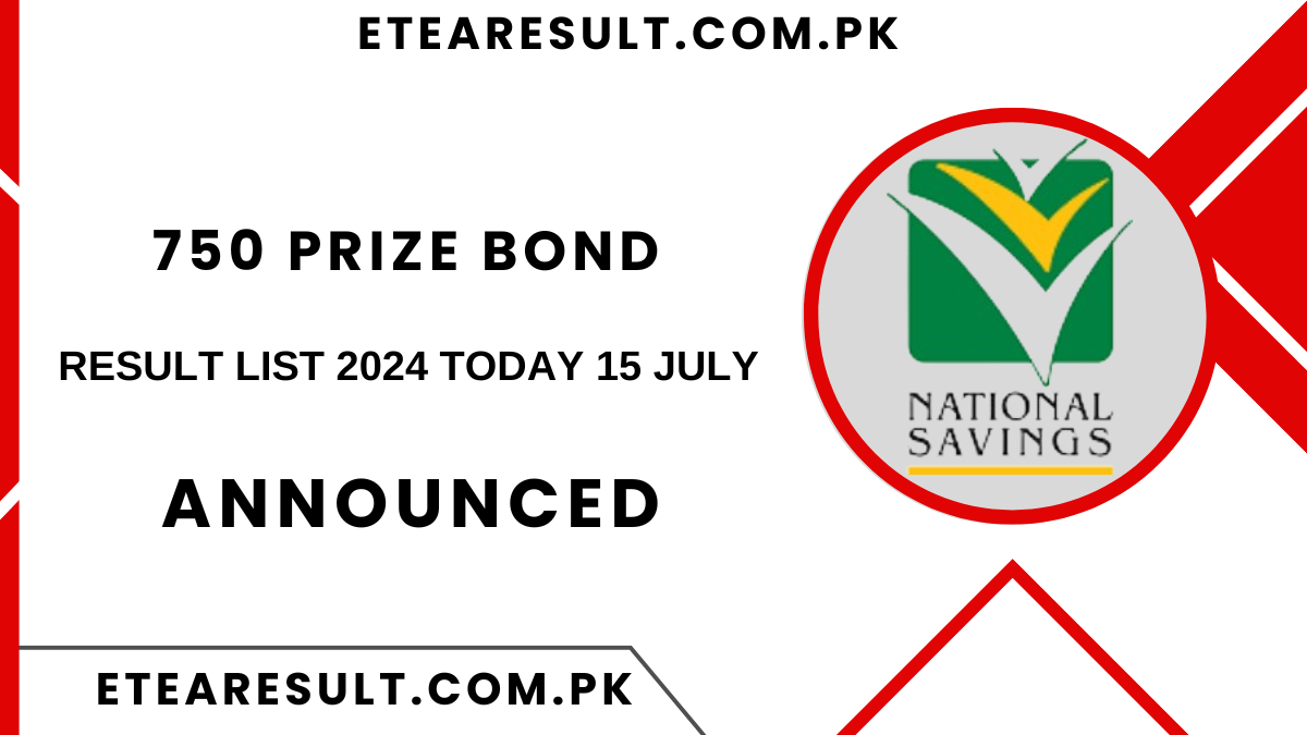 750 Prize Bond Result List 2024 Today 15 july