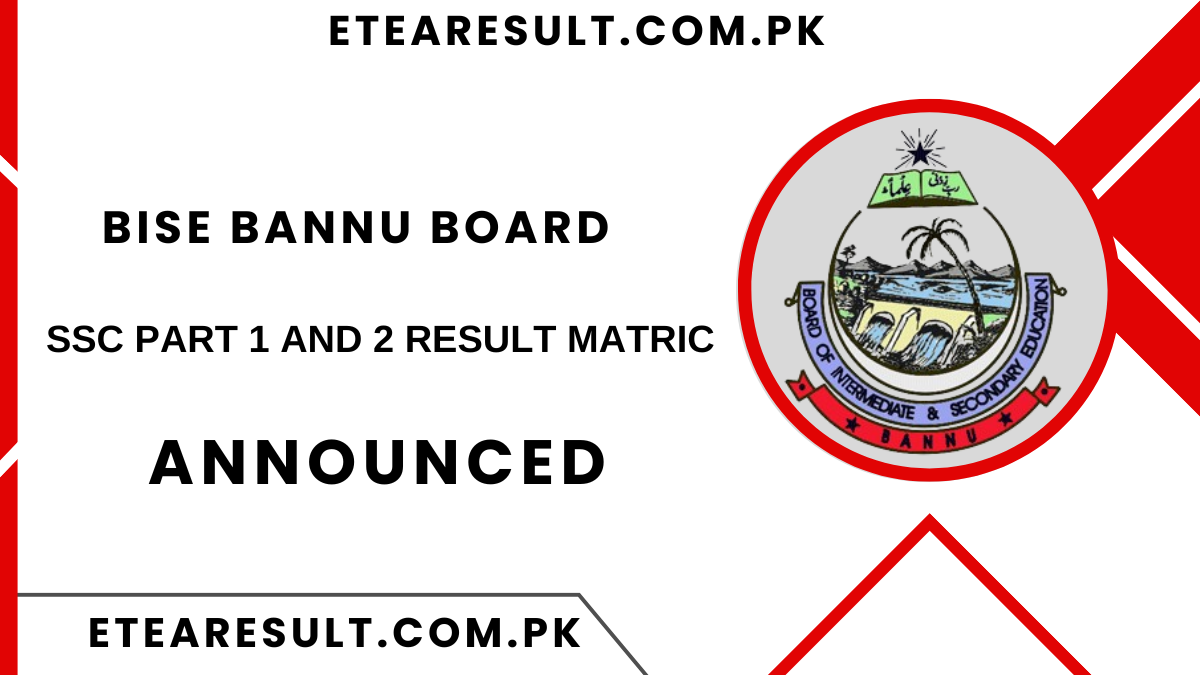 BISE Bannu Board Matric SSC Part 1 and 2 Result Annual