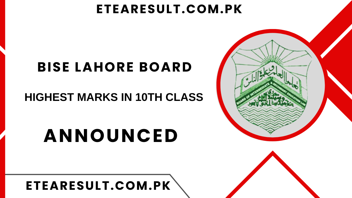 Highest Marks in 10th Class 2024 Lahore Board