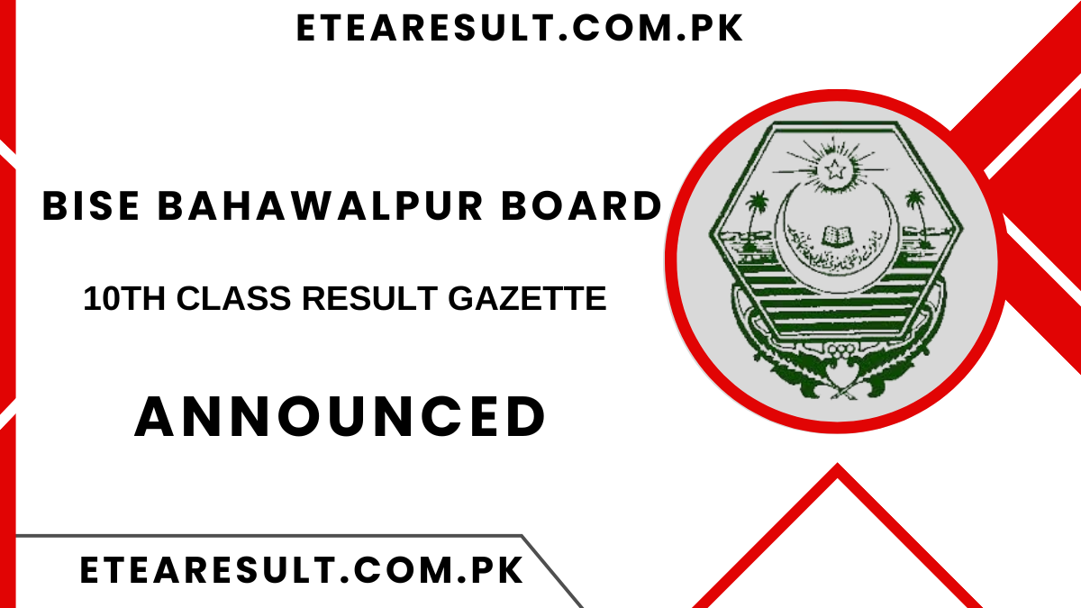 Bise Bahawalpur Board 10th Class Result Gazette