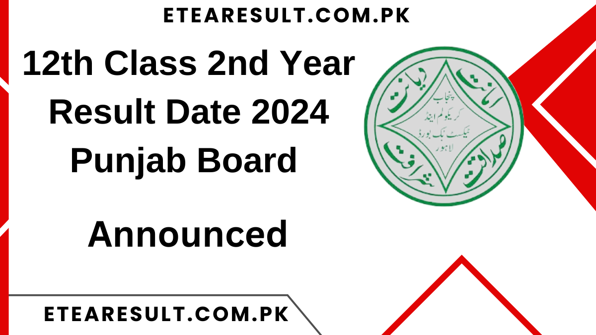 12th Class 2nd Year Result Date 2024 Punjab Board