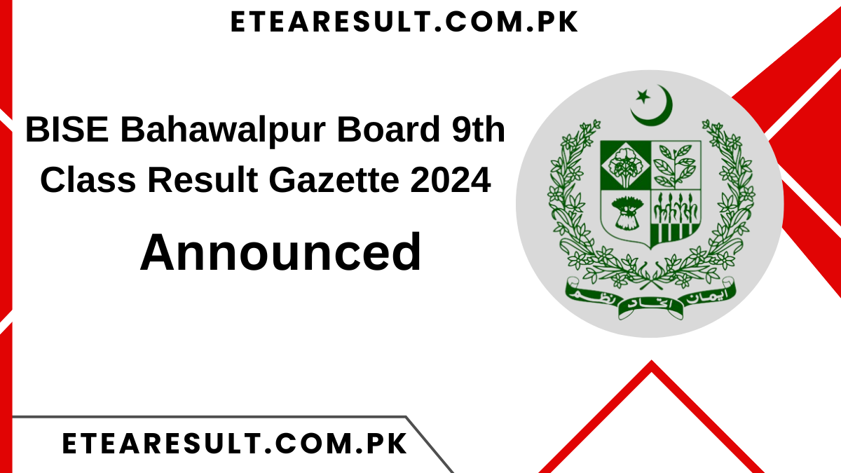 BISE Bahawalpur Board 9th Class Result Gazette 2024