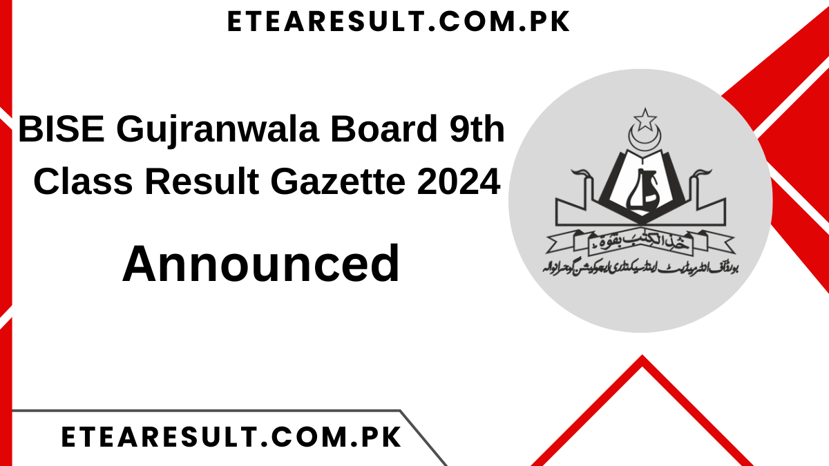 BISE Gujranwala Board 9th Class Result Gazette 2024