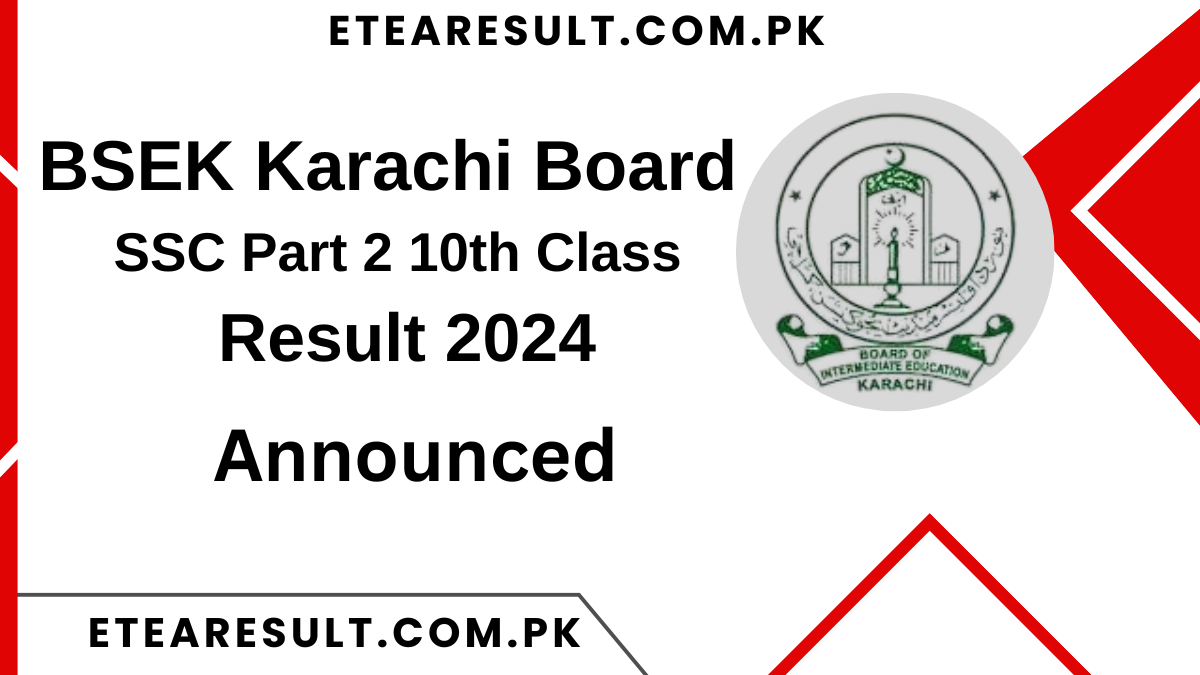 BSEK Karachi Board SSC Part 2 10th Class Result 2024