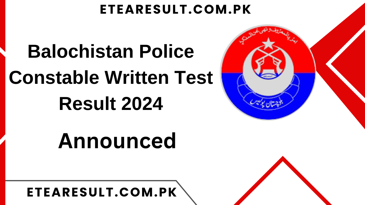 Balochistan Police Constable Written Test Result 2024