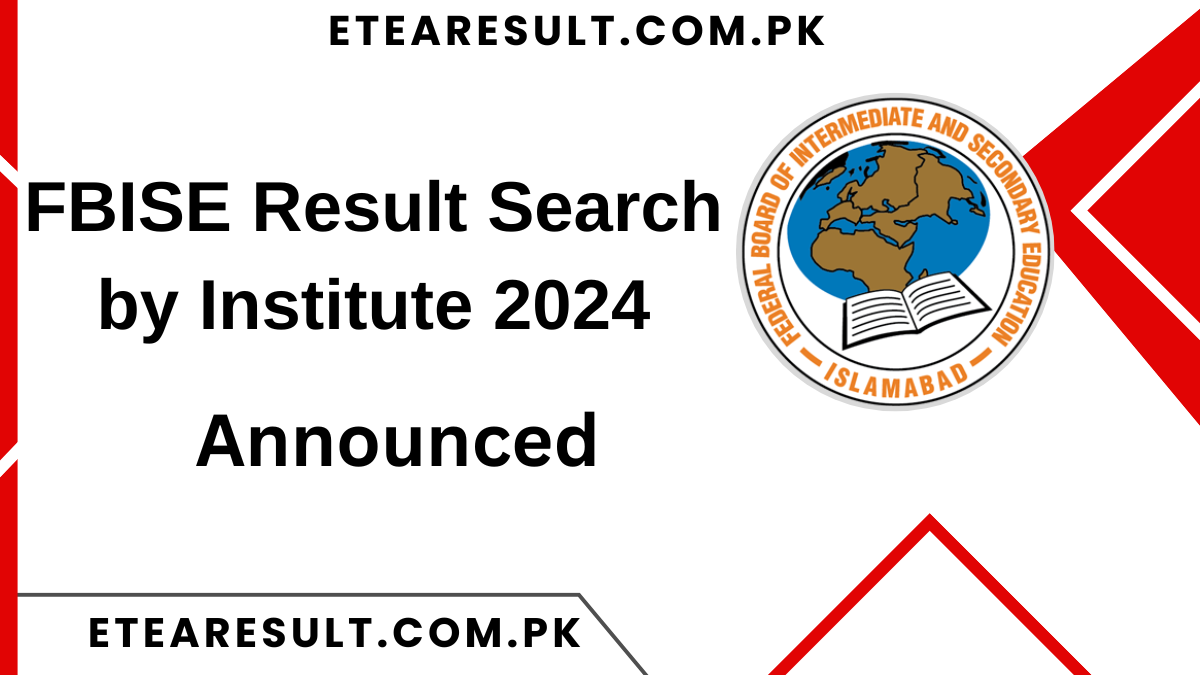 FBISE Result Search by Institute 2024