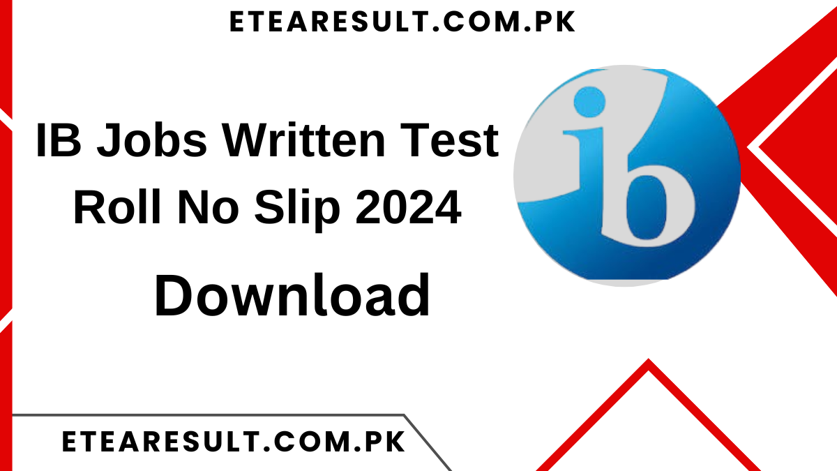 IB Jobs Written Test Roll No Slip 2024