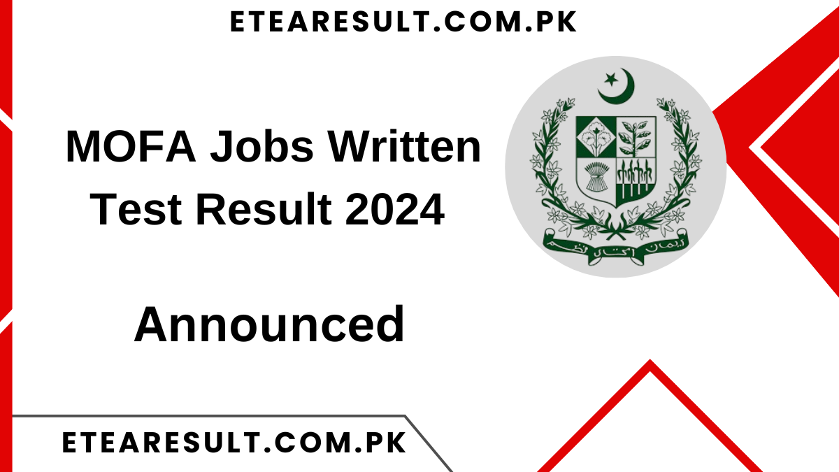 MOFA Jobs Written Test Result 2024