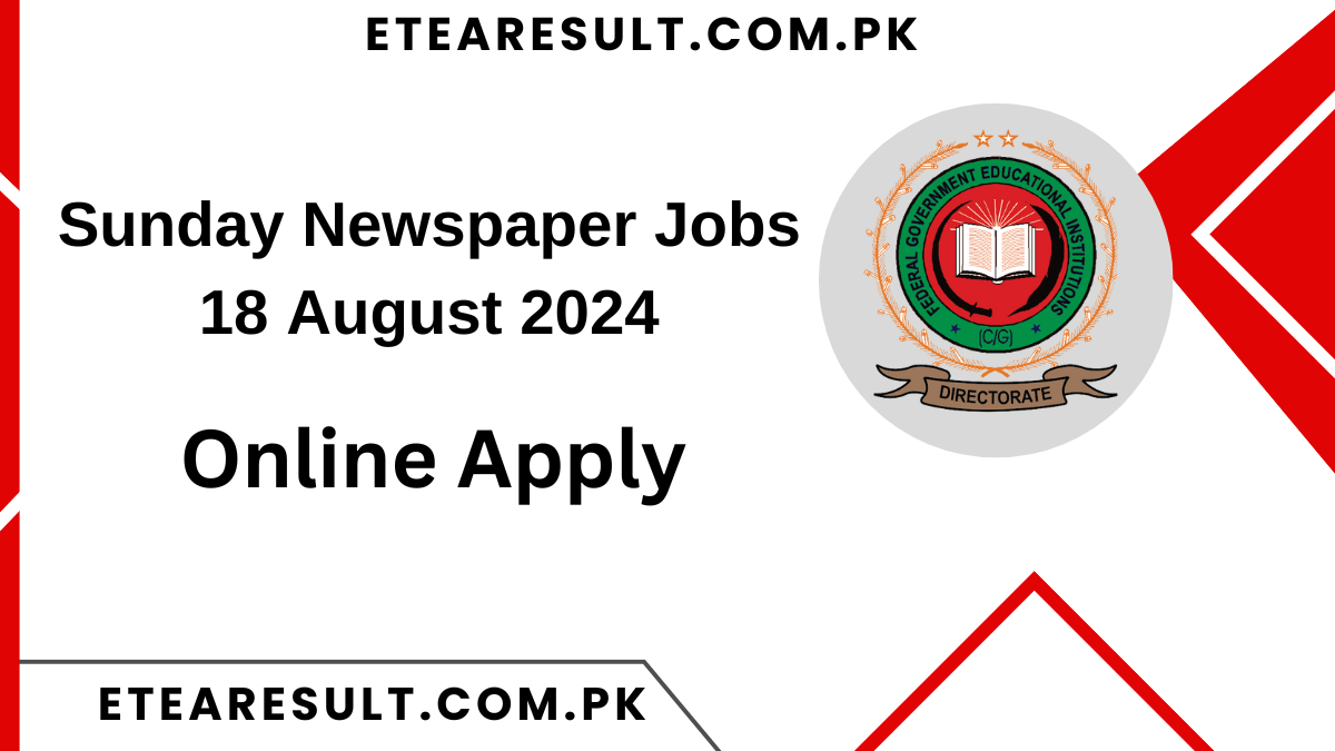 Sunday Newspaper Jobs 18 August 2024