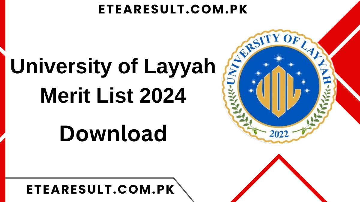 University of Layyah Merit List 2024