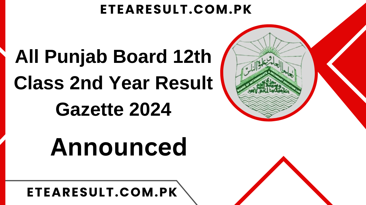 All Punjab Board 12th Class 2nd Year Result Gazette 2024