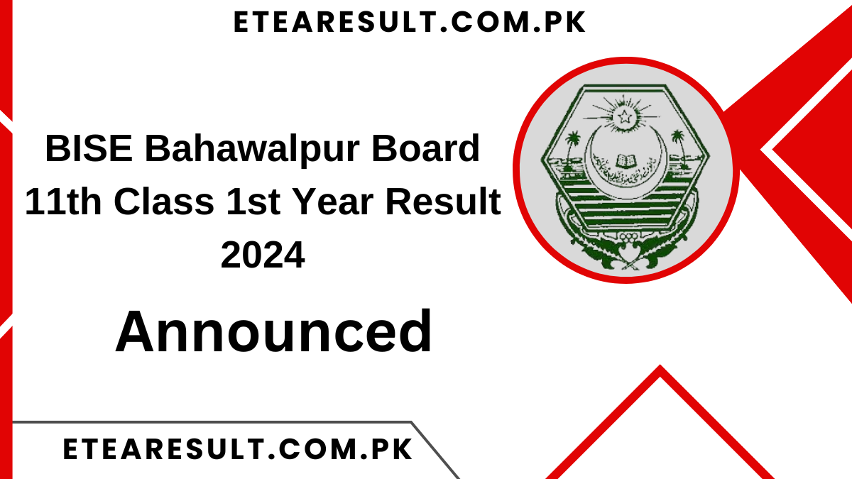 BISE Bahawalpur Board 11th Class 1st Year Result 2024