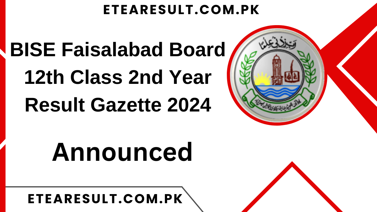 BISE Faisalabad Board 12th Class 2nd Year Result Gazette 2024