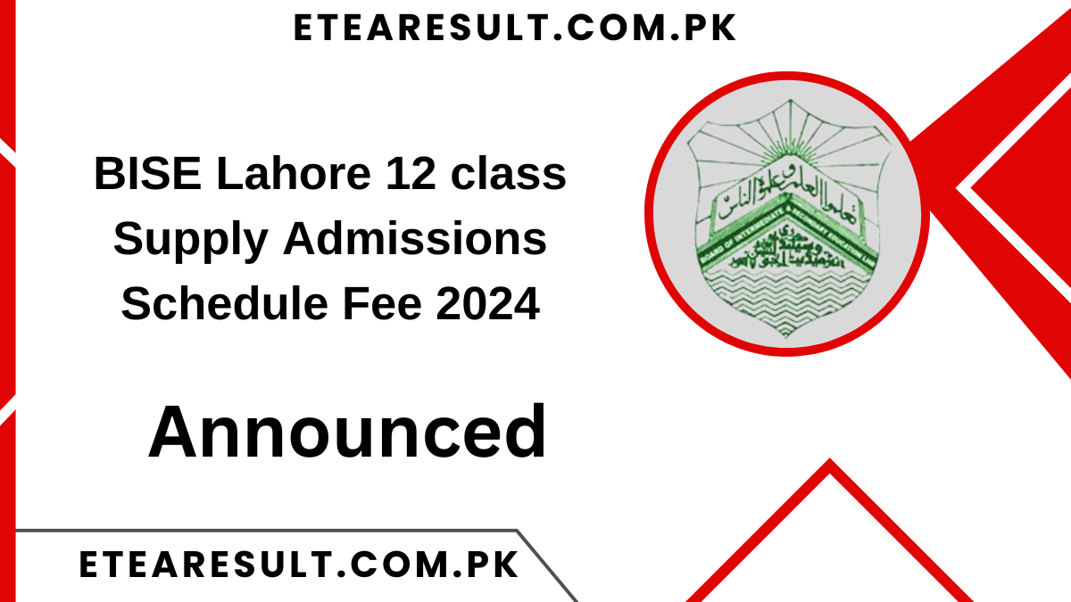 BISE Lahore 12 class Supply Admissions Schedule Fee 2024