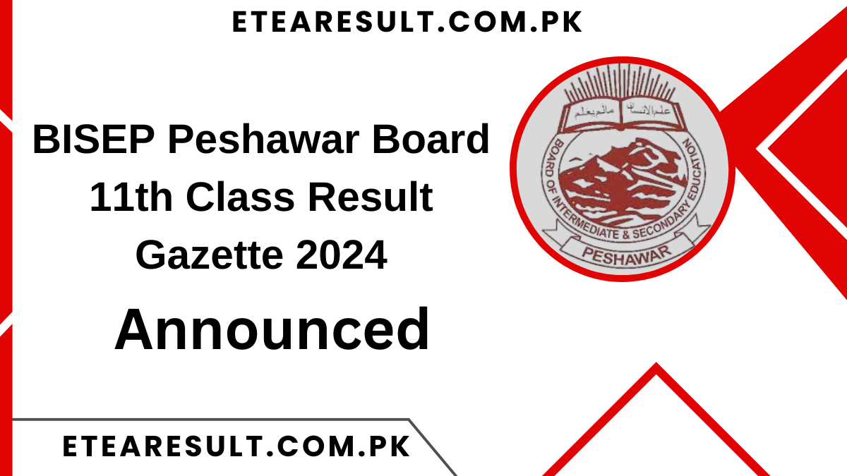 BISEP Peshawar Board 11th Class Result Gazette 2024