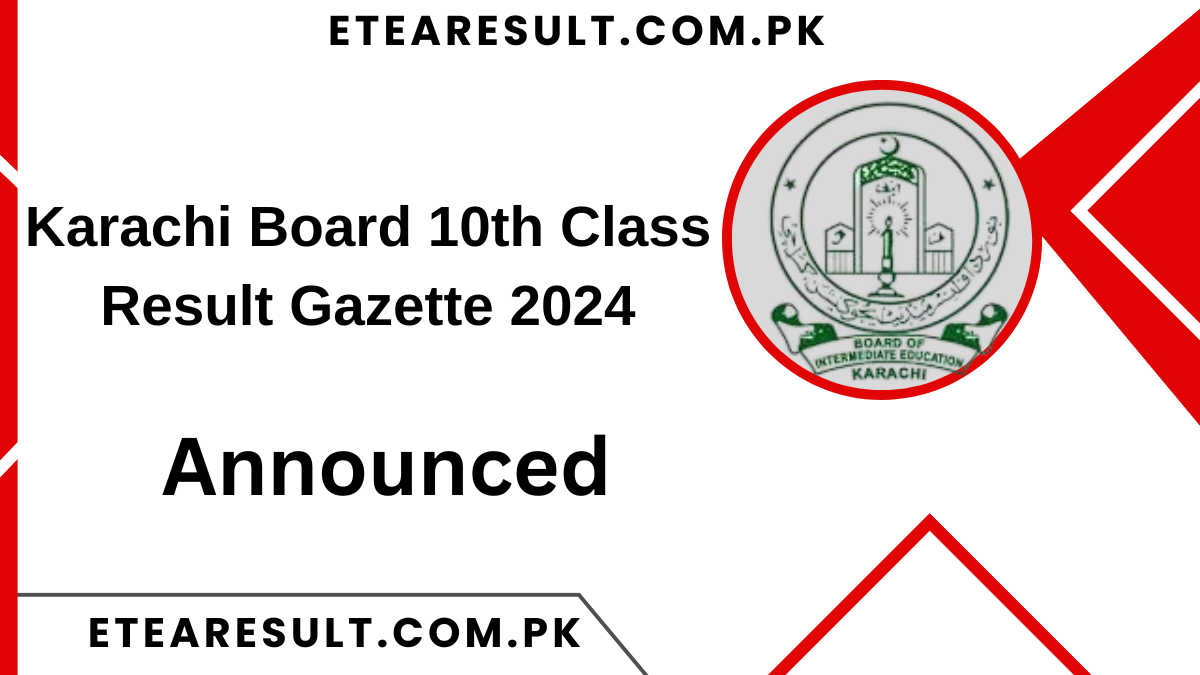 Karachi Board 10th Class Result Gazette 2024