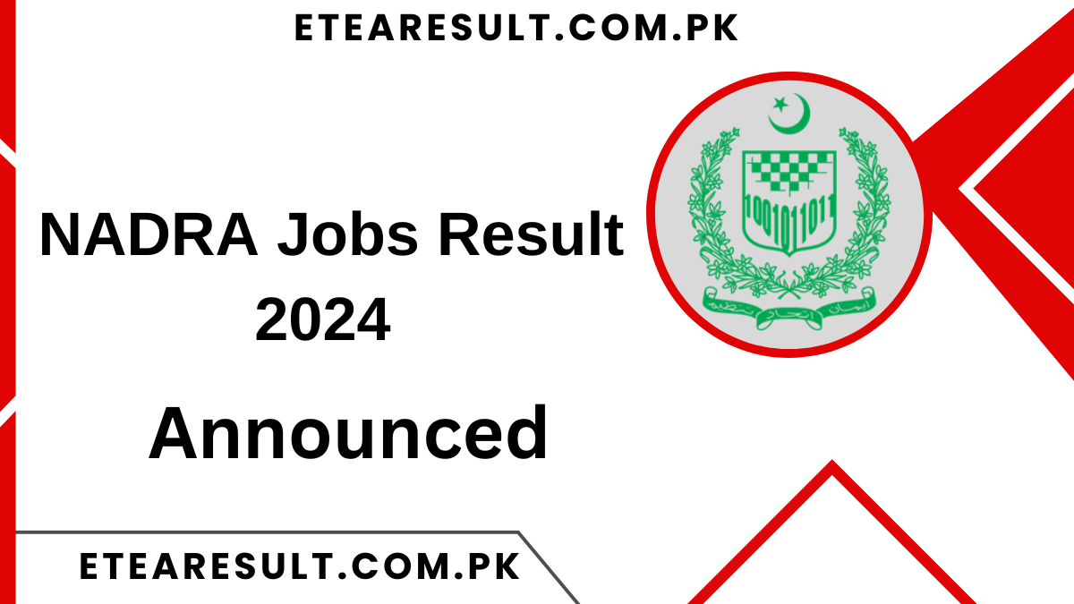 NADRA Jobs Result 2024