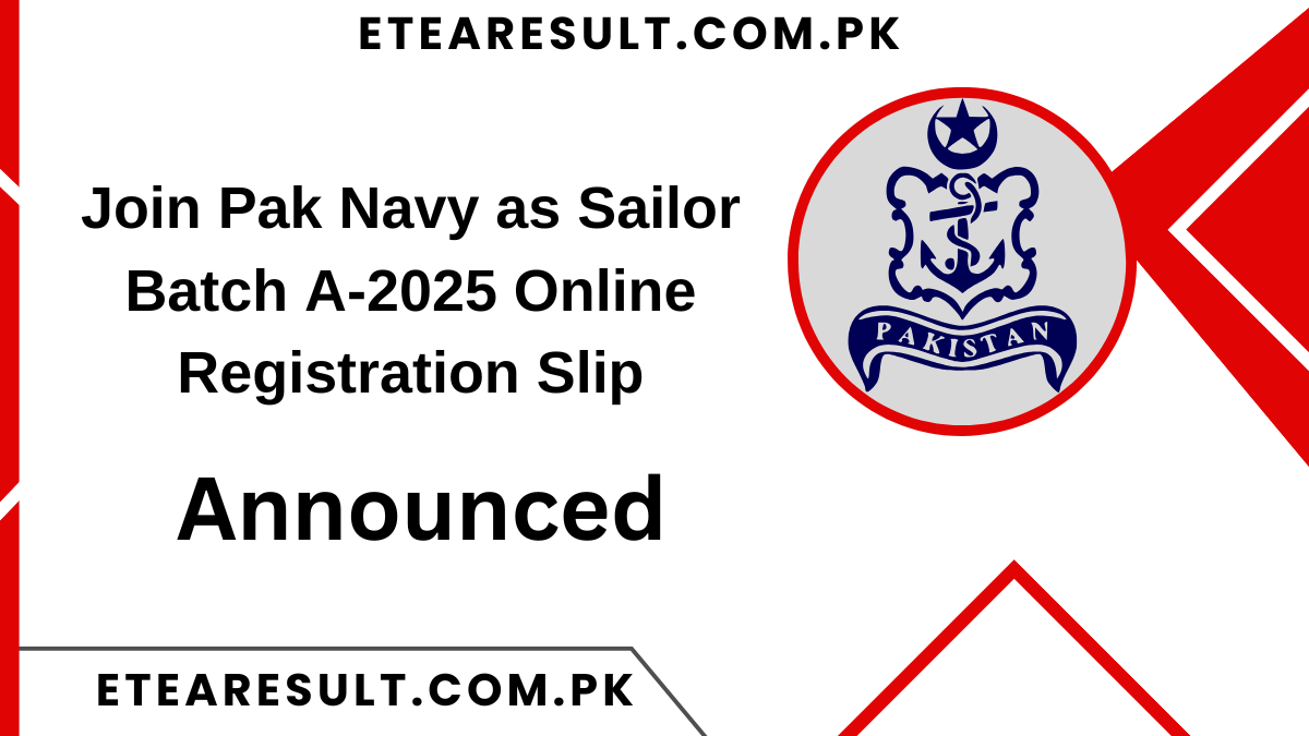 Join Pak Navy as Sailor Batch A-2025 Online Registration Slip