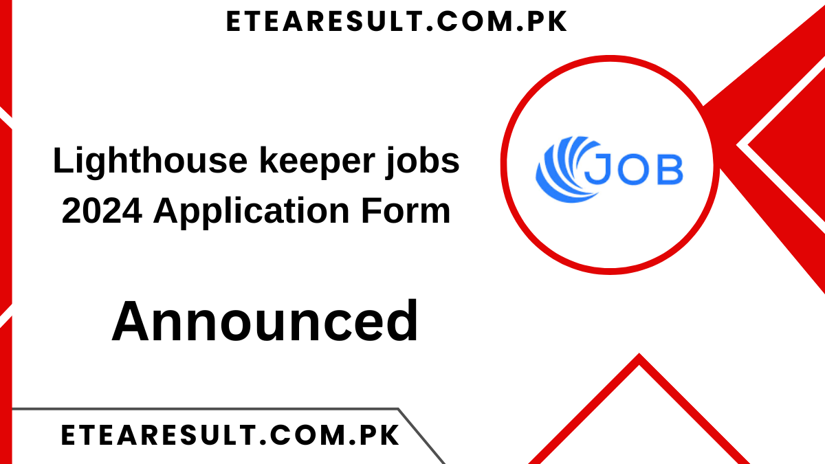 Lighthouse keeper jobs 2024 Application Form