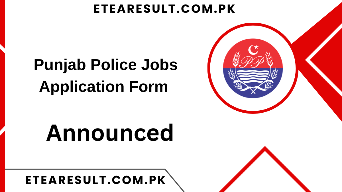 Punjab Police Jobs Application Form 2025 via Www.punjabpolice.gov.pk